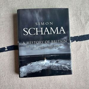 A History of Britain: At the Edge of the World 3500 B.C. - 1603 A.D. Simon Scham